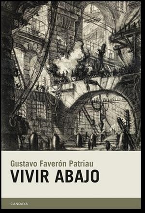 VIVIR ABAJO (4ªED) | 9788415934622 | FAVERÓN PATRIAU, GUSTAVO | Llibres Parcir | Llibreria Parcir | Llibreria online de Manresa | Comprar llibres en català i castellà online