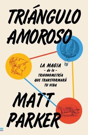 TRIÁNGULO AMOROSO | 9788492917396 | PARKER, MATT | Llibres Parcir | Llibreria Parcir | Llibreria online de Manresa | Comprar llibres en català i castellà online