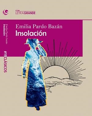 INSOLACIÓN | 9788412406511 | PARDO BAZÁN, EMILIA | Llibres Parcir | Llibreria Parcir | Llibreria online de Manresa | Comprar llibres en català i castellà online