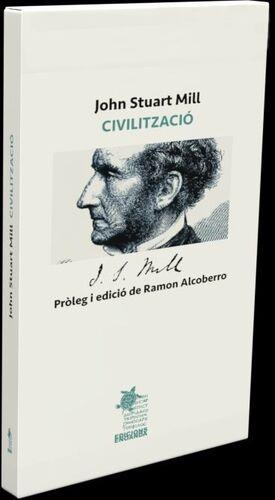 CIVILITZACIÓ | 9791399040838 | MILL, JOHN STUART | Llibres Parcir | Llibreria Parcir | Llibreria online de Manresa | Comprar llibres en català i castellà online