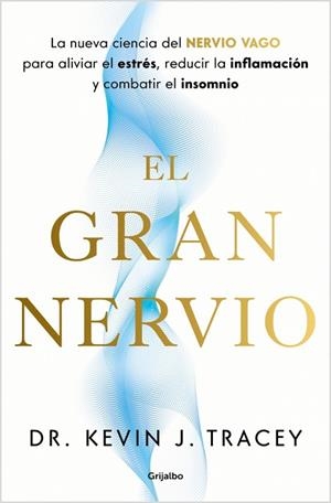 EL GRAN NERVIO | 9788425370809 | J. TRACEY, DR. KEVIN | Llibres Parcir | Librería Parcir | Librería online de Manresa | Comprar libros en catalán y castellano online