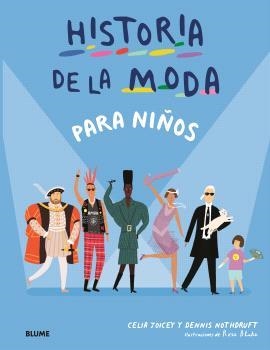 HISTORIA DE LA MODA PARA NIÑOS | 9788410469624 | JOICEY, CELIA/NOTHDRUFT, DENNIS | Llibres Parcir | Llibreria Parcir | Llibreria online de Manresa | Comprar llibres en català i castellà online