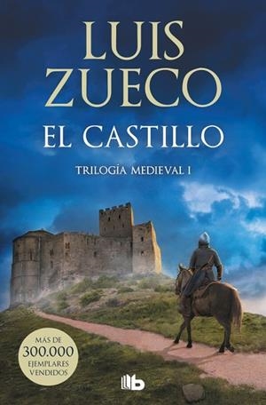 EL CASTILLO (TRILOGÍA MEDIEVAL 1) | 9788413145594 | ZUECO, LUIS | Llibres Parcir | Librería Parcir | Librería online de Manresa | Comprar libros en catalán y castellano online