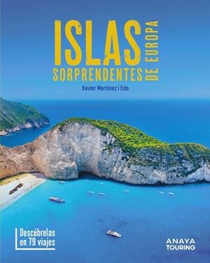 ISLAS SORPRENDENTES DE EUROPA | 9788491589600 | MARTÍNEZ I EDO, XAVIER | Llibres Parcir | Llibreria Parcir | Llibreria online de Manresa | Comprar llibres en català i castellà online