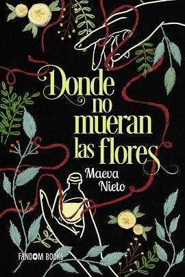 DONDE NO MUERAN LAS FLORES | 9788419831309 | NIETO, MAEVA | Llibres Parcir | Llibreria Parcir | Llibreria online de Manresa | Comprar llibres en català i castellà online