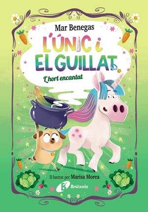 L'ÚNIC I EL GUILLAT, 2. L'HORT ENCANTAT | 9788413494807 | BENEGAS, MAR | Llibres Parcir | Librería Parcir | Librería online de Manresa | Comprar libros en catalán y castellano online