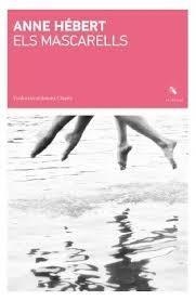 MASCARELLS, ELS | 9788412969498 | ANNE HÉBERT | Llibres Parcir | Librería Parcir | Librería online de Manresa | Comprar libros en catalán y castellano online