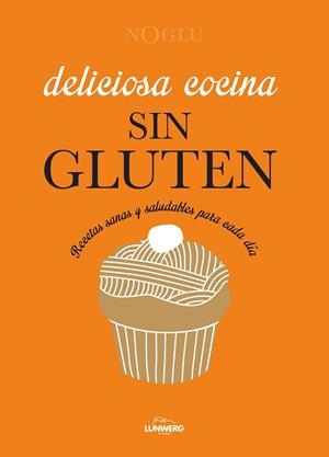 DELICIOSA COCINA SIN GLUTEN | 9788410378766 | JULES, FRÉDÉRIQUE/LEPOUTRE, JENNIFER/YANASE, MITSURU | Llibres Parcir | Llibreria Parcir | Llibreria online de Manresa | Comprar llibres en català i castellà online