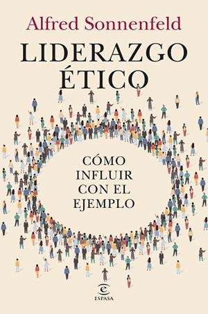 LIDERAZGO ÉTICO | 9788467078053 | SONNENFELD, ALFRED | Llibres Parcir | Llibreria Parcir | Llibreria online de Manresa | Comprar llibres en català i castellà online