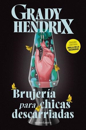 BRUJERÍA PARA CHICAS DESCARRIADAS | 9788445020951 | HENDRIX, GRADY | Llibres Parcir | Llibreria Parcir | Llibreria online de Manresa | Comprar llibres en català i castellà online