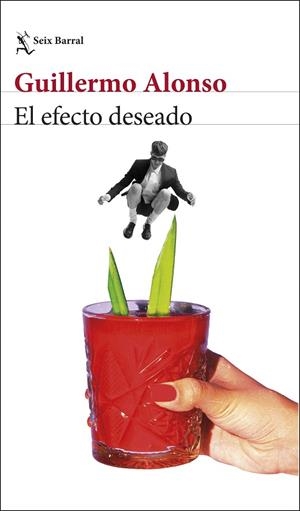 EL EFECTO DESEADO | 9788432248771 | ALONSO, GUILLERMO | Llibres Parcir | Llibreria Parcir | Llibreria online de Manresa | Comprar llibres en català i castellà online