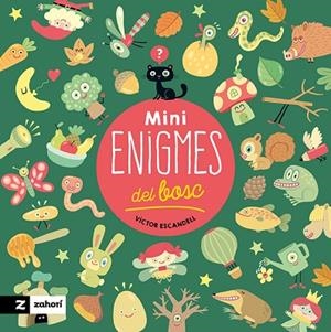 MINIENIGMES DEL BOSC | 9788419889461 | ESCANDELL, VÍCTOR | Llibres Parcir | Librería Parcir | Librería online de Manresa | Comprar libros en catalán y castellano online