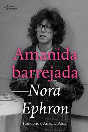 AMANIDA BARREJADA | 9791387672294 | EPHRON, NORA | Llibres Parcir | Llibreria Parcir | Llibreria online de Manresa | Comprar llibres en català i castellà online