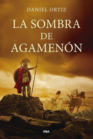LA SOMBRA DE AGAMENÓN | 9788411326629 | ORTIZ, DANIEL | Llibres Parcir | Librería Parcir | Librería online de Manresa | Comprar libros en catalán y castellano online