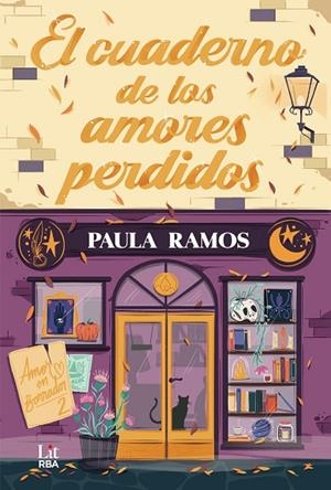 EL CUADERNO DE LOS AMORES PERDIDOS | 9788410983472 | RAMOS, PAULA | Llibres Parcir | Llibreria Parcir | Llibreria online de Manresa | Comprar llibres en català i castellà online