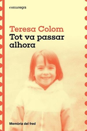 TOT VA PASSAR ALHORA | 9788410161788 | COLOM, TERESA | Llibres Parcir | Llibreria Parcir | Llibreria online de Manresa | Comprar llibres en català i castellà online