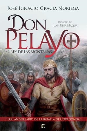 DON PELAYO | 9788491643104 | GRACIA NORIEGA, JOSÉ IGNACIO | Llibres Parcir | Librería Parcir | Librería online de Manresa | Comprar libros en catalán y castellano online