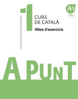 A PUNT. CURS DE CATALÀ. LLIBRE D'EXERCICIS, 1 | 9788491910060 | VILAGRASA GRANDIA, ALBERT | Llibres Parcir | Llibreria Parcir | Llibreria online de Manresa | Comprar llibres en català i castellà online