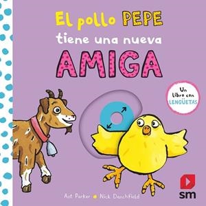 EL POLLO PEPE TIENE UNA NUEVA AMIGA | 9788411821247 | PARKER, ANT / MACMILLAN PUBLISHERS INTERNATIONAL, | Llibres Parcir | Llibreria Parcir | Llibreria online de Manresa | Comprar llibres en català i castellà online