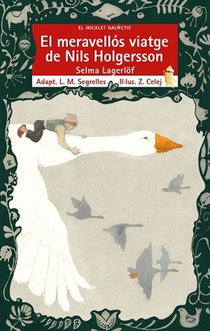 EL MERAVELLÓS VIATGE DE NILS HOLGERSSON | 9788413582733 | LAGERLÖF, SELMA | Llibres Parcir | Llibreria Parcir | Llibreria online de Manresa | Comprar llibres en català i castellà online