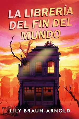 LA LIBRERÍA DEL FIN DEL MUNDO | 9791387574192 | BRAUN-ARNOLD, LILY | Llibres Parcir | Llibreria Parcir | Llibreria online de Manresa | Comprar llibres en català i castellà online