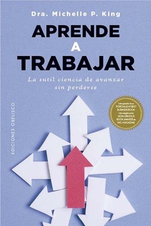 APRENDE A TRABAJAR | 9788411722933 | KING, MICHELLE P. | Llibres Parcir | Llibreria Parcir | Llibreria online de Manresa | Comprar llibres en català i castellà online