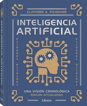 INTELIGENCIA ARTIFICIAL NE | 9789464991420 | E. PICKOVER, CLIFFORD | Llibres Parcir | Librería Parcir | Librería online de Manresa | Comprar libros en catalán y castellano online
