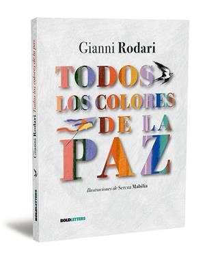 TODOS LOS COLORES DE LA PAZ | 9788418246944 | RODARI, GIANNI | Llibres Parcir | Llibreria Parcir | Llibreria online de Manresa | Comprar llibres en català i castellà online