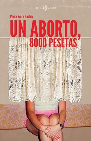 UN ABORTO, 8000 PESETAS | 9788419119902 | BOIRA NACHER, PAULA | Llibres Parcir | Llibreria Parcir | Llibreria online de Manresa | Comprar llibres en català i castellà online