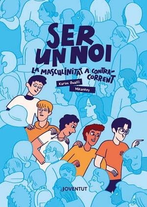SER UN NOI | 9788426149411 | OUAFFI, KARIM | Llibres Parcir | Llibreria Parcir | Llibreria online de Manresa | Comprar llibres en català i castellà online