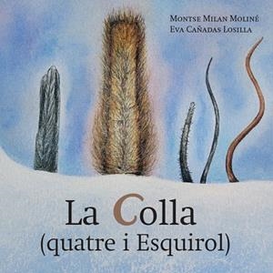 LA COLLA | 9791399061161 | MILAN MOLINÉ, MONTSE | Llibres Parcir | Llibreria Parcir | Llibreria online de Manresa | Comprar llibres en català i castellà online