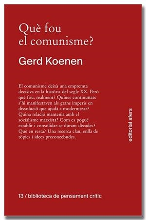 QUÈ FOU DEL COMUNISME? | 9791387680152 | KOENEN, GERD | Llibres Parcir | Llibreria Parcir | Llibreria online de Manresa | Comprar llibres en català i castellà online