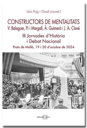 CONSTRUCTORS DE MENTALITATS. VÍCTOR BALAGUER, PI I MARGALL, ÀNGEL GUIMERÀ I JOSE | 9791387680114 | PUIG I GORDI, LLUÍS | Llibres Parcir | Librería Parcir | Librería online de Manresa | Comprar libros en catalán y castellano online