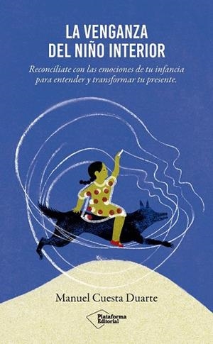 LA VENGANZA DEL NIÑO INTERIOR | 9791387813031 | CUESTA DUARTE, MANUEL | Llibres Parcir | Llibreria Parcir | Llibreria online de Manresa | Comprar llibres en català i castellà online