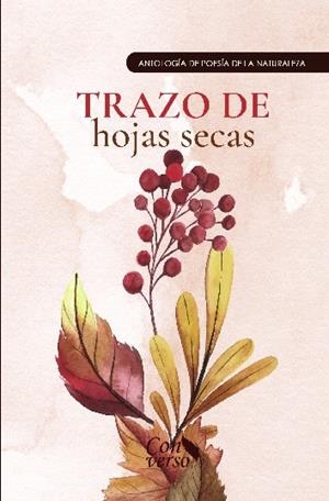 TRAZO DE HOJAS SECAS | 9786287822221 | GRUPO EDITORIAL  LETRAS NEGRAS S.A.S | Llibres Parcir | Librería Parcir | Librería online de Manresa | Comprar libros en catalán y castellano online