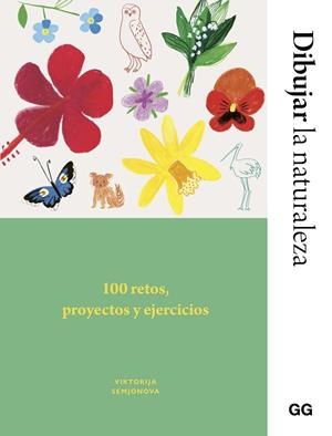 DIBUJAR LA NATURALEZA | 9788425236037 | SEMJONOVA, VIKTORIJA/FLETES VALERA, ANA BELÉN | Llibres Parcir | Llibreria Parcir | Llibreria online de Manresa | Comprar llibres en català i castellà online