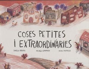 COSES PETITES I EXTRAORDINÀRIES | 9788412887990 | PERLA, PROYECTO | Llibres Parcir | Llibreria Parcir | Llibreria online de Manresa | Comprar llibres en català i castellà online