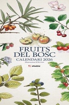 CALENDARI 2026 FRUITS DEL BOSC | 8415001049385 | Llibres Parcir | Llibreria Parcir | Llibreria online de Manresa | Comprar llibres en català i castellà online