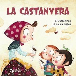 LA CASTANYERA | 9788448965006 | BARCANOVA, EDITORIAL | Llibres Parcir | Llibreria Parcir | Llibreria online de Manresa | Comprar llibres en català i castellà online