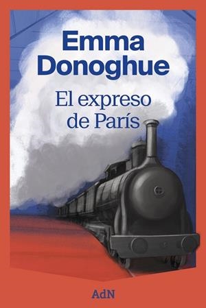EL EXPRESO DE PARÍS | 9791387596088 | DONOGHUE, EMMA | Llibres Parcir | Librería Parcir | Librería online de Manresa | Comprar libros en catalán y castellano online