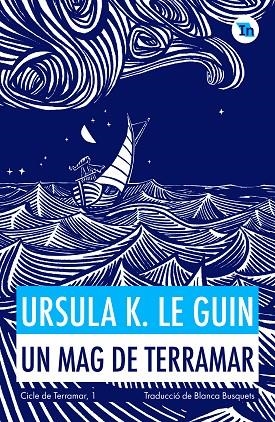 UN MAG DE TERRAMAR | 9788419206152 | K. LE GUIN, URSULA | Llibres Parcir | Llibreria Parcir | Llibreria online de Manresa | Comprar llibres en català i castellà online