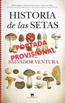 HISTORIA DE LAS SETAS | 9788419414281 | VENTURA PEDRET, SALVADOR | Llibres Parcir | Llibreria Parcir | Llibreria online de Manresa | Comprar llibres en català i castellà online