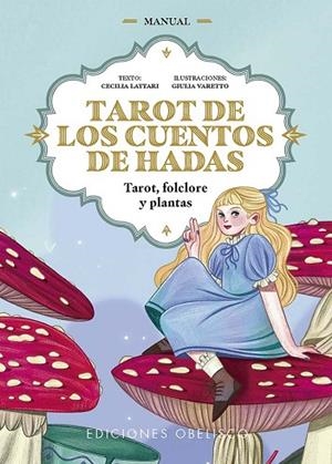 TAROT DE LOS CUENTOS DE HADAS | 9788411722797 | LATTARI, CECILIA | Llibres Parcir | Librería Parcir | Librería online de Manresa | Comprar libros en catalán y castellano online