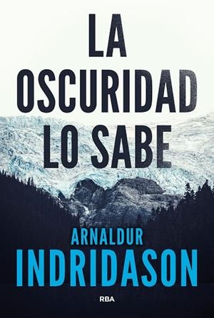 LA OSCURIDAD LO SABE | 9788490568101 | INDRIDASON, ARNALDUR | Llibres Parcir | Llibreria Parcir | Llibreria online de Manresa | Comprar llibres en català i castellà online