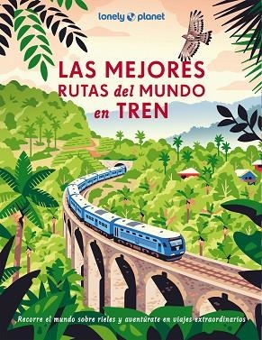 LAS MEJORES RUTAS DEL MUNDO EN TREN | 9788408302452 | AA. VV. | Llibres Parcir | Llibreria Parcir | Llibreria online de Manresa | Comprar llibres en català i castellà online