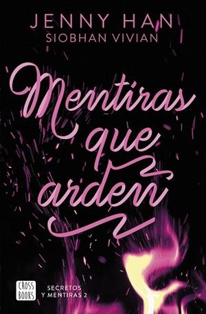 SECRETOS Y MENTIRAS 2. MENTIRAS QUE ARDEN | 9788408308676 | HAN, JENNY/VIVIAN, SIOBHAN | Llibres Parcir | Llibreria Parcir | Llibreria online de Manresa | Comprar llibres en català i castellà online