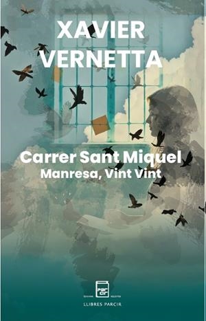 CARRER SANT MIQUEL. MANRESA, VINT VINT | 9788410087811 | VERNETTA, XAVIER | Llibres Parcir | Llibreria Parcir | Llibreria online de Manresa | Comprar llibres en català i castellà online