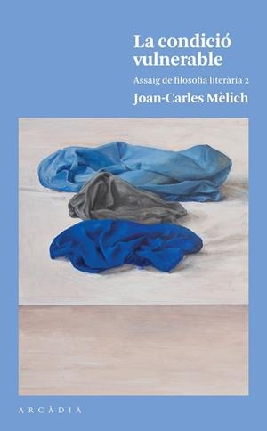 LA CONDICIÓ VULNERABLE | 9788494820526 | MÈLICH SANGRÀ, JOAN-CARLES | Llibres Parcir | Llibreria Parcir | Llibreria online de Manresa | Comprar llibres en català i castellà online