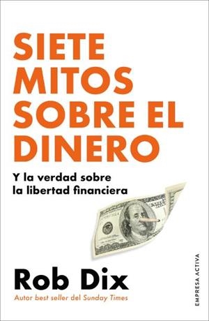 SIETE MITOS SOBRE EL DINERO | 9788418308246 | DIX, ROB | Llibres Parcir | Llibreria Parcir | Llibreria online de Manresa | Comprar llibres en català i castellà online