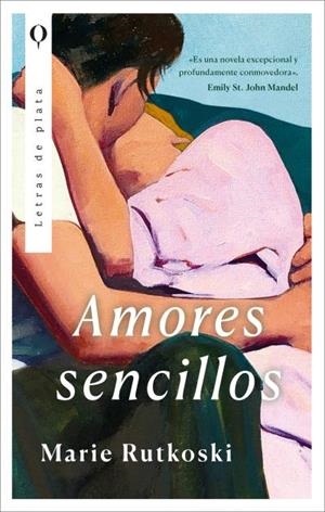 AMORES SENCILLOS | 9788410439047 | RUTKOSKI, MARIE | Llibres Parcir | Llibreria Parcir | Llibreria online de Manresa | Comprar llibres en català i castellà online